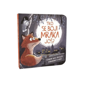 TKO SE BOJI MRAKA JOŠ?