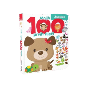 MOJIH 100 PRVIH RIJEČI - ŽIVOTINJE