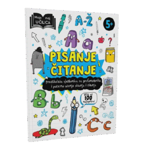 MOJA NAJ UČILICA - PISANJE I ČITANJE