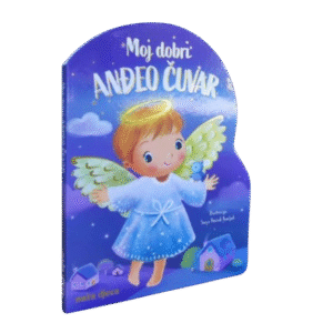 MOJ DOBRI ANĐEO ČUVAR
