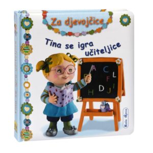 ZA DJEVOJČICE-Tina se igra učiteljice