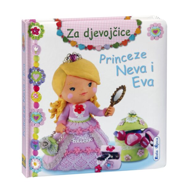 ZA DJEVOJČICE-Princeze Neva i Eva