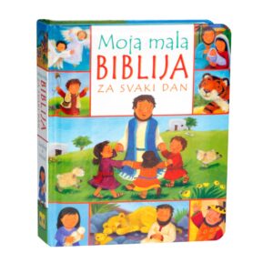 MOJA MALA BIBLIJA za svaki dan