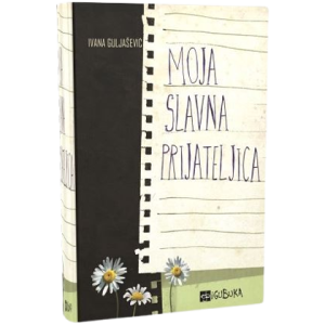 MOJA SLAVNA PRIJATELJICA