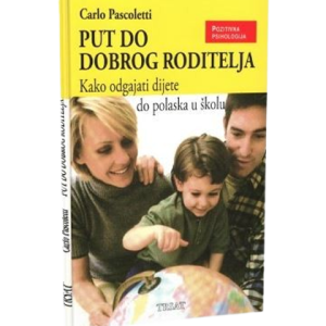 PUT DO DOBROG RODITELJA