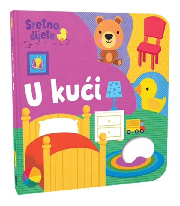 SRETNO DIJETE - U KUĆI