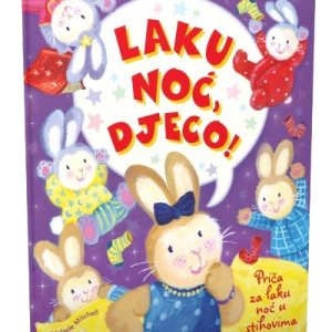 LAKU NOĆ, DJECO!