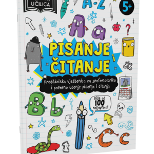 MOJA NAJ UČILICA - PISANJE I ČITANJE