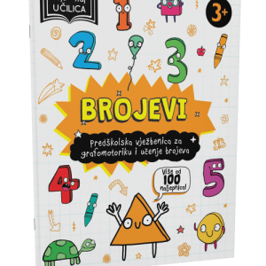 MOJA NAJ UČILICA - BROJEVI
