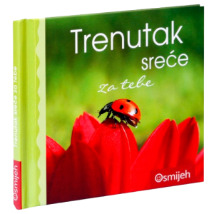 Dar knjiga - TRENUTAK SREĆE za tebe