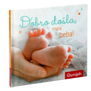 Dar knjiga - DOBRO DOŠLA, MALA BEBA!