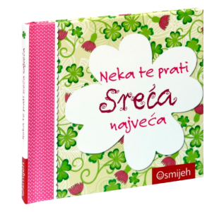 Dar knjiga - NEKA TE PRATI SREĆA NAJVEĆA