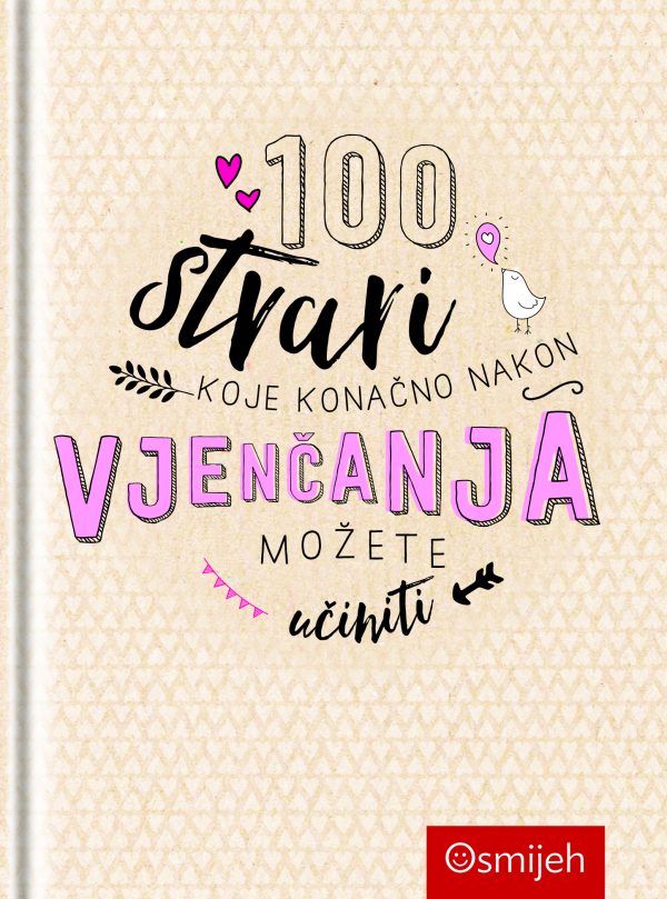 Dar knjiga - 100 STVARI KOJE KONAČNO NAKON VJENČANJA MOŽETE UČINITI