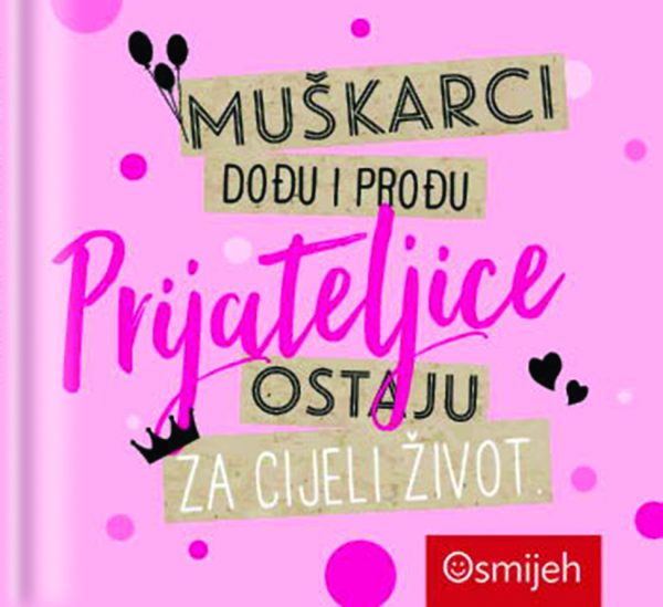 Dar knjiga - PRIJATELJICE OSTAJU ZA CIJELI ŽIVOT