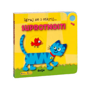 IGRAJ SE I OTKRIJ - SUPROTNOSTI